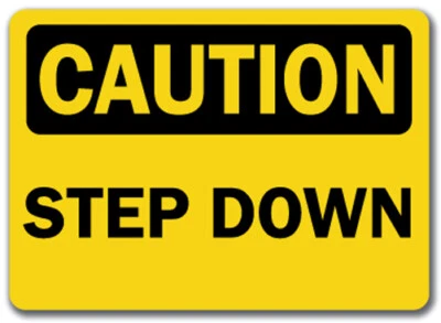 SIGNMISSION Caution Sign - Step Down - 10" x 14" OSHA Safety Sign