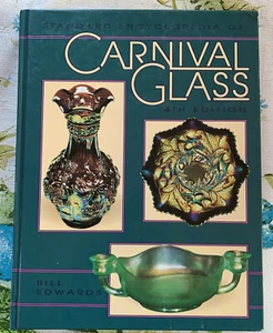 STANDARD ENCYCLOPEDIA OF CARNIVAL GLASS 4th Edition by Bill Edwards - Imagen 1 de 8