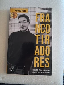 Francotiradores: Secretos Para Persuadir Y Comunicarse Efectivamente ~ F. Pisso - Picture 1 of 2