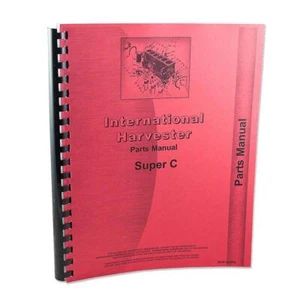 REP1743 Parts Manual Fits International Harvester Fits FARMALL Super C Tractor - Picture 1 of 5