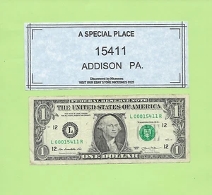 ZIP CODE '15411' .. ADDISON, PENNSYLVANIA ... 2013 $1  L 000 15411 R .... 15411 - Picture 1 of 1
