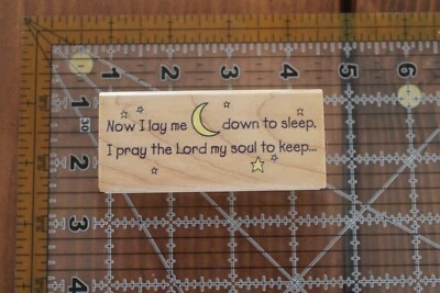 RUBBER STAMPEDE Bedtime Prayer NOW I LAY ME DOWN TO SLEEP LORD SOUL TO KEEP B  - Image 1 of 4