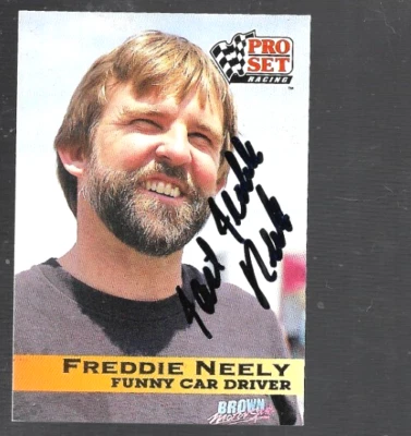 FAST FREDDIE NEELY signed 1992 PRO SET trading card NHRA #43 - Image 1 of 2