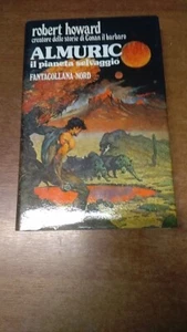 FANTACOLLANA NORD 43 ALMURIC IL PIANETA SELVAGGIO 1° ED. 1982 HOWART - Picture 1 of 4
