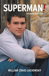 Superman!: A Kansas Man's Story by William Craig Lachowsky Paperback Book - Picture 1 of 1