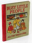 Busy Little People All The World Over Walter Cool Alice M Cook Hardcover