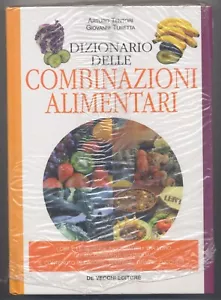 Dizionario delle combinazioni alimentari. Tentori e Turetta. De Vecchi 2000. - Imagen 1 de 1