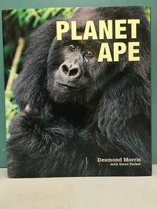 Planet Ape by Desmond Morris with Steve Parker 1st/1st HC/DJ 2009 - Picture 1 of 12