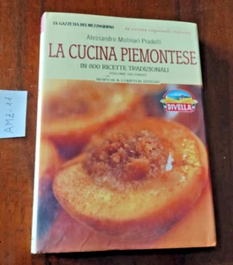 LIBRO LA CUCINA PIEMONTESE CUCINA ITALIANA- PRADELLI- 1° ED. 2003 NEWTON E C - Foto 1 di 3