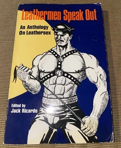 LEATHERMEN SPEAK OUT: AN ANTHOLOGY ON LEATHERSEX {1991, Paperback, 1st Ed} *LN* - Picture 1 of 5