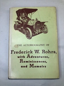 The Autobiography of Frederick W.  Rohrs 1952 First Edition Autographed Book - Foto 1 di 10