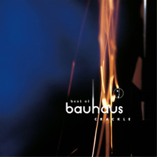 Bauhaus Crackle: The Best of Bauhaus (vinyle) album 12"