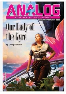Analog Science Fiction & Fact - Issue January-February 2025 OUR LADY OF THE GYRE - Picture 1 of 3