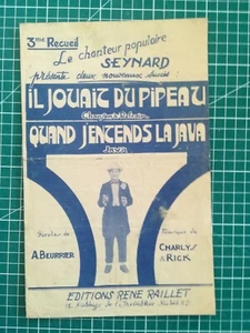 Ancienne Partition - Synard - Quand j'entends la java - Il jouait du pipeau - Imagen 1 de 3