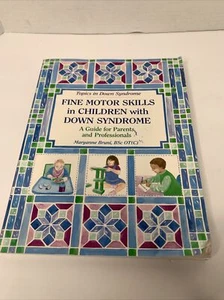 Fine Motor Skills in Children with Down Syndrome: A Guide for Parents Book - Picture 1 of 9