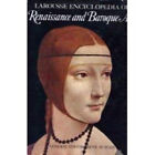 Larousse Encyclopedia of Renaissance and Baroque Art Hardcover