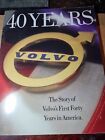 Volvo 40 Years The Story of Volvo’s First Forty Years in America Book Gift