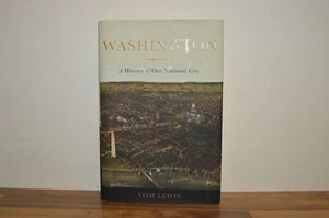 Washington A History of Our National City - Tom Lewis - H/B 2015 1/1 (#18) - Bild 1 von 6