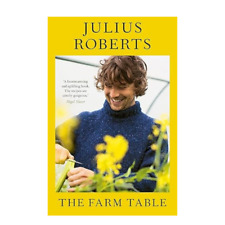 The Farm Table:THE SUNDAY TIMES BESTSELLER Hardcover by Julius Roberts (NEW)