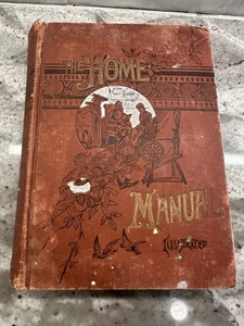 The Home Manual 1889 by Mrs. John A. Logan Hardcover Antique Book Illustrated - Picture 1 of 23