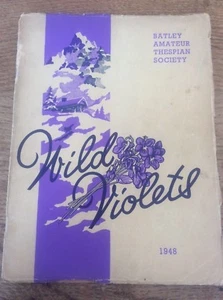 Batley Amateur Thespian Society Souvenir Programme Dewsbury 1948 Wild Violets - Picture 1 of 1
