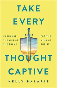 Take Every Thought Captive (Hardback or Cased Book) - Foto 1 di 1