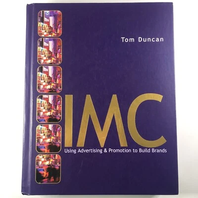 IMC Tom Duncan Large Hardcover Advertising Marketing Brand Business Textbook - Image 1 of 4