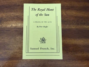 The Royal Hunt of the Sun : A Drama in Two Acts (Samuel French, TPB) - Bild 1 von 2