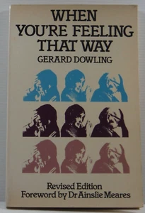 When You're Feeling that Way Gerard Dowling Revised Edition Self Help Book 1982 - Foto 1 di 14