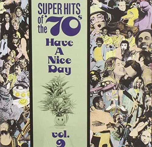 VARIOUS ARTISTS (COLLECTIONS) - SUPER HITS OF THE '70S: HAVE A NICE DAY, VOL. 9 - Image 1 of 1