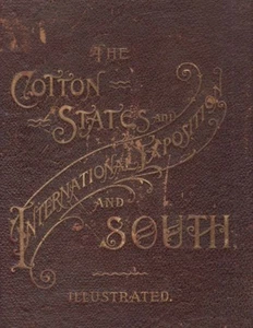 Atlanta / Cotton States and International Exposition and South Illustrated - Picture 1 of 1