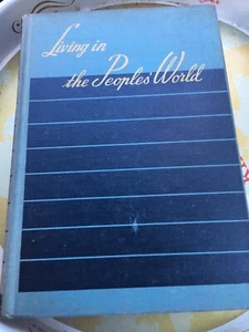 Living in the Peoples' World by Lawrence V Roth: 1945 Used - Picture 1 of 5