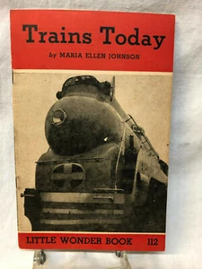 LITTLE WONDER BOOK: TRENES HOY #112 MARIA ELLEN JOHNSON 1939 32 PIEZAS - Imagen 1 de 2