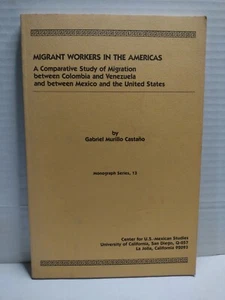 Migrant Workers In The Americas: A Comparative Study By Gabriel Castaño - PB - Picture 1 of 14