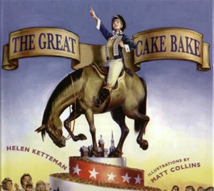 HELEN KETTEMAN - The Great Cake Bake (Large Hardcover, 2005, 1st Edition) - Picture 1 of 1