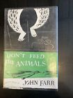 Don’t Feed The Animals, by John Farr HCDJ 1955