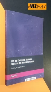 Atti del Convegno Nazionale sul caso del Mostro di Firenze 2022 - La Case - Picture 1 of 4