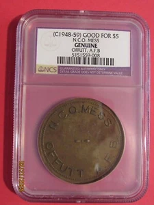 "C" 1948-59 GOOD FOR $5 DOLLARS "NCO MESS" !!!!! NGC MS GENUINE !!!! - Picture 1 of 4