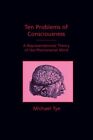 Ten Problems of Consciousness: A Representational Theory of the Phenomenal M...