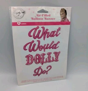 What Would Dolly Do? Mylar Balloon Banner Country Party Decorations Dolly Parton - Picture 1 of 4