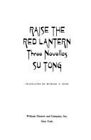 Raise The Red Lantern : Three Novellas Hardcover Su Tong