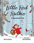 Little Red Ruthie: A Hanukkah Tale by Gloria Koster (English) Hardcover Book