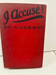 I Accuse!" By a German 1915 - Imagen 1 de 6
