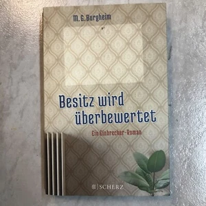 Besitz wird überbewertet: EIn Einbrecher-Roman Burgheim, M.G.: 100813 - Bild 1 von 2