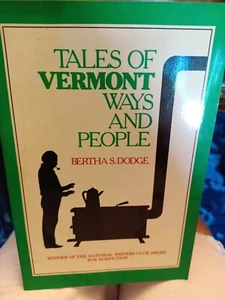 Tales of Vermont Ways and People Bertha S. Dodge Paperback - Picture 1 of 3