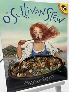 O'Sullivan Stew: A Tale Cooked Up in Ireland by Hudson Talbott: New - Picture 1 of 10