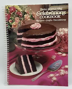 Beta Sigma Phi Celebrations Cookbook Recipes Crafts Decor 1990 Spiral Soft Cover - Imagen 1 de 9