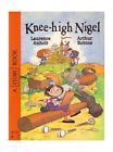 Knee-high Nigel, Laurence Anholt