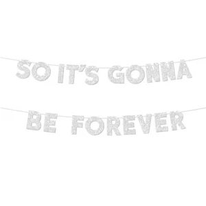 Pre-Strung Bachelorette Party Banner So It's Gonna Be Forever Engagement Bann... - Picture 1 of 4