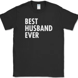 T-Shirt Best Husband Ever lustig Hochzeit Ehefrau Geschenk Humor Neuheit T-Shirt - Bild 1 von 10